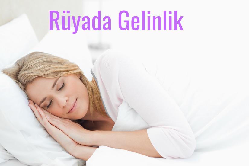 Rüyada Gelinlik